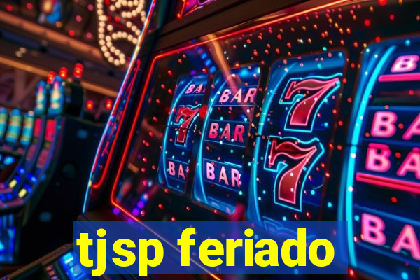 tjsp feriado